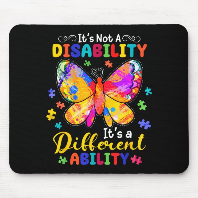 Not a disability a different ability butterfly mouse pad (Front)