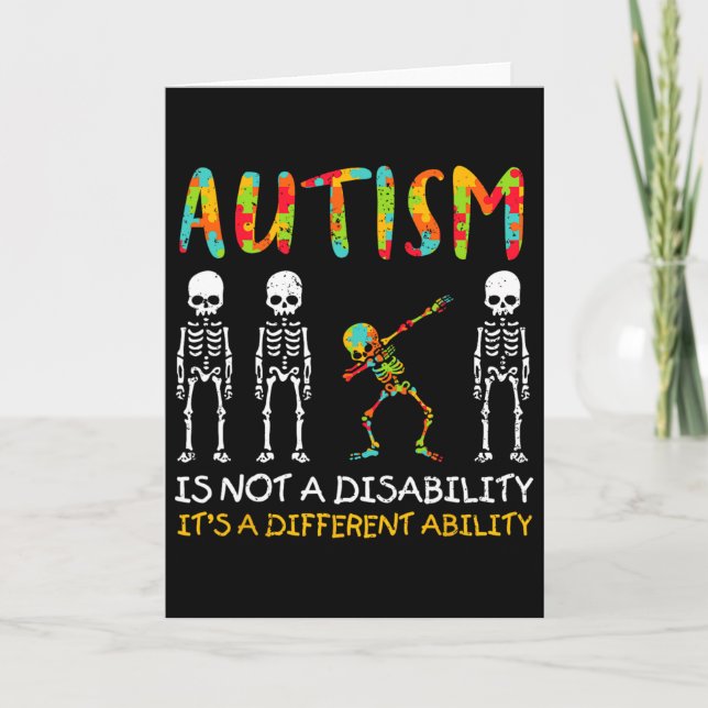 Not A Disability Different Ability Skeleton Autism Card (Front)