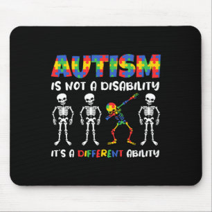 Not A Disability Different Ability Skeleton Autism Mouse Pad