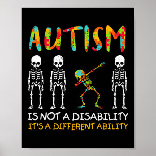 Not A Disability Different Ability Skeleton Autism Poster