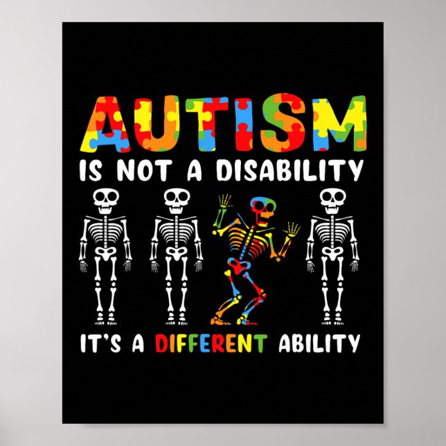 Not A Disability Different Ability Skeleton Autism Poster (Front)