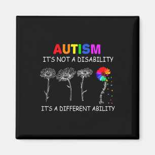 Not A Disability Its A Different Ability - Autism  Magnet