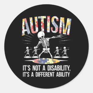 Not A Disability It's A Different Ability Autism S Classic Round Sticker