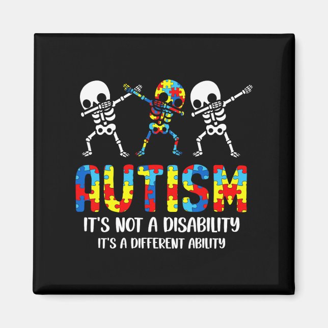 Not A Disability It's A Different Ability Autism S Magnet (Front)