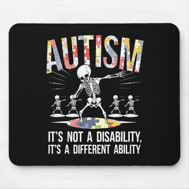 Not A Disability It's A Different Ability Autism S Mouse Pad (Front)