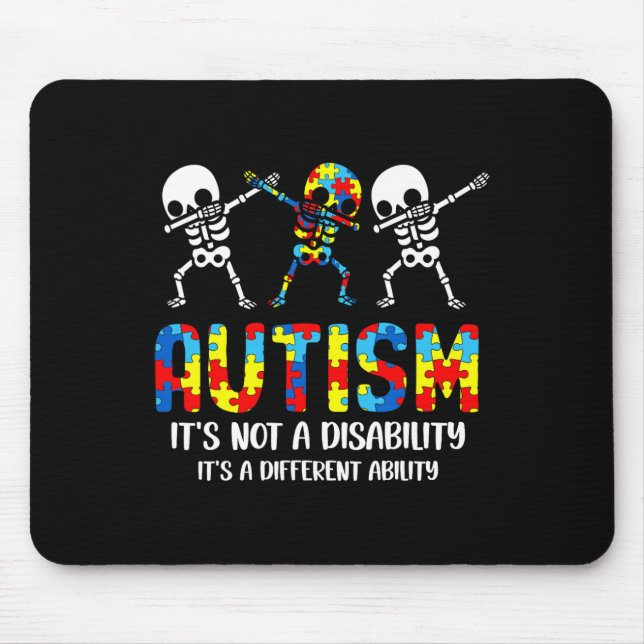 Not A Disability It's A Different Ability Autism S Mouse Pad (Front)