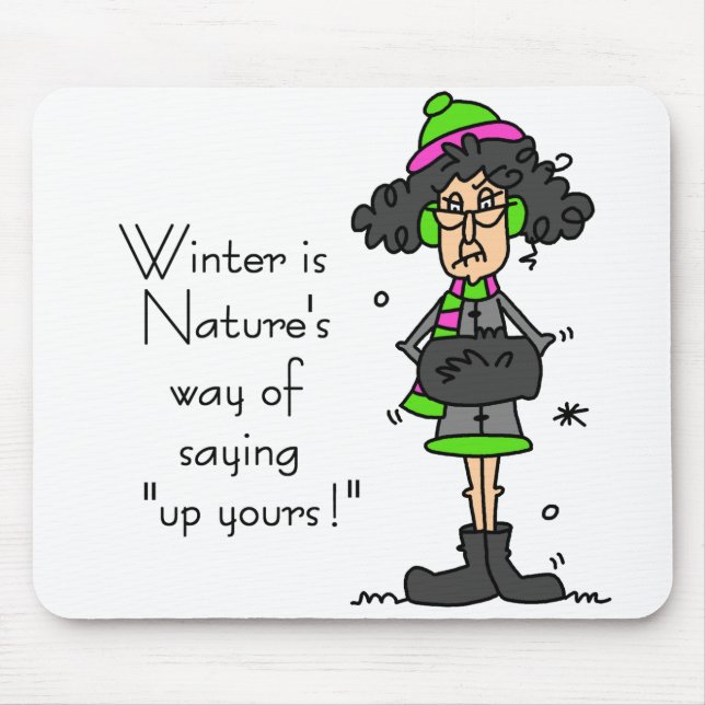 Not a Fan of Winter Mouse Pad (Front)