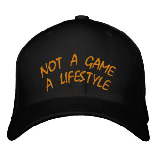 NOT A GAME A LIFESTYLE EMBROIDERED HAT