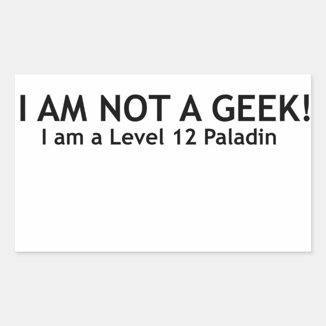Not a geek, funny geeky shirt rectangular sticker (Front)