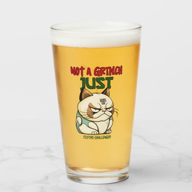 Not a Grinch Just Festive-Challenged Funny Holiday Glass (Front Filled)