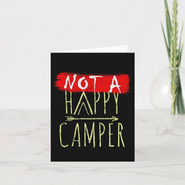 Not A Happy Camper Camping Funny Parody  Card (Front)