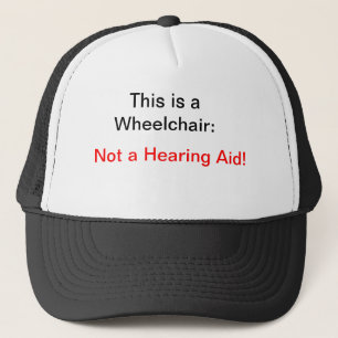 Not a Hearing Aid Trucker Hat
