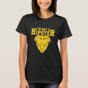 Not A Hipster Bearded Pipe Smoker Hippies Free Spi T-Shirt