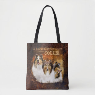 Not a Home w/o Collie, Portrait & Scene, Country - Tote Bag