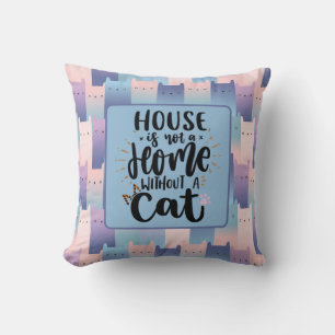 Not A Home Without a Cat, Pink Purple Blue Pattern Cushion