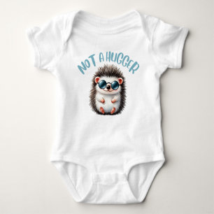 Not a Hugger Baby T-Shirt Baby Bodysuit