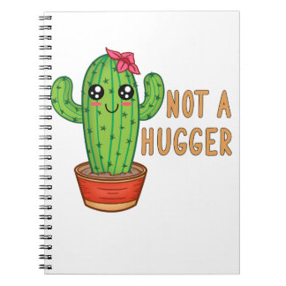Not A Hugger Cactus Notebook