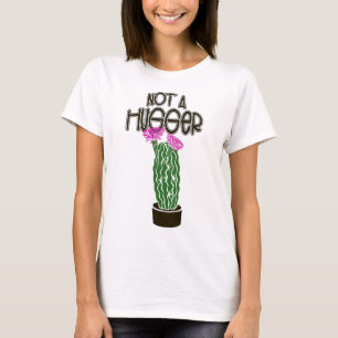 Not a hugger Funny cactus introverts T-Shirt