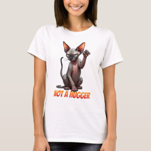 Not A Hugger, Funny Sphynx Cat Lover T-Shirt