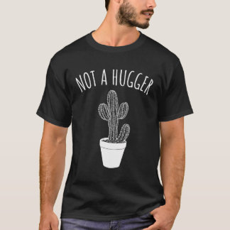 Not A Hugger Funny Vintage Cactus Sarcastic T-Shirt