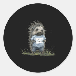 Not A Hugger Hedgehog  Classic Round Sticker