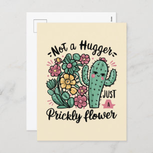 Not a Hugger Just a Prickly Flower Cute Cactus Fun Holiday Postcard