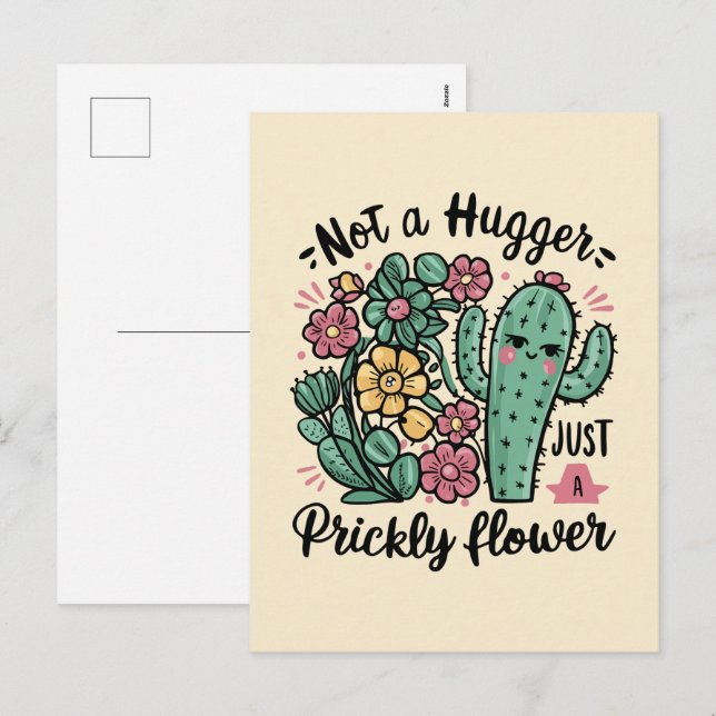 Not a Hugger Just a Prickly Flower Cute Cactus Fun Holiday Postcard (Front/Back)