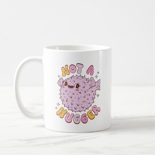 Not a hugger pufferfish  coffee mug (Left)