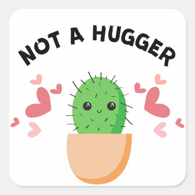 NOT A HUGGER SQUARE STICKER (Front)