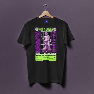 Not a Loser but a Winner T-Shirt