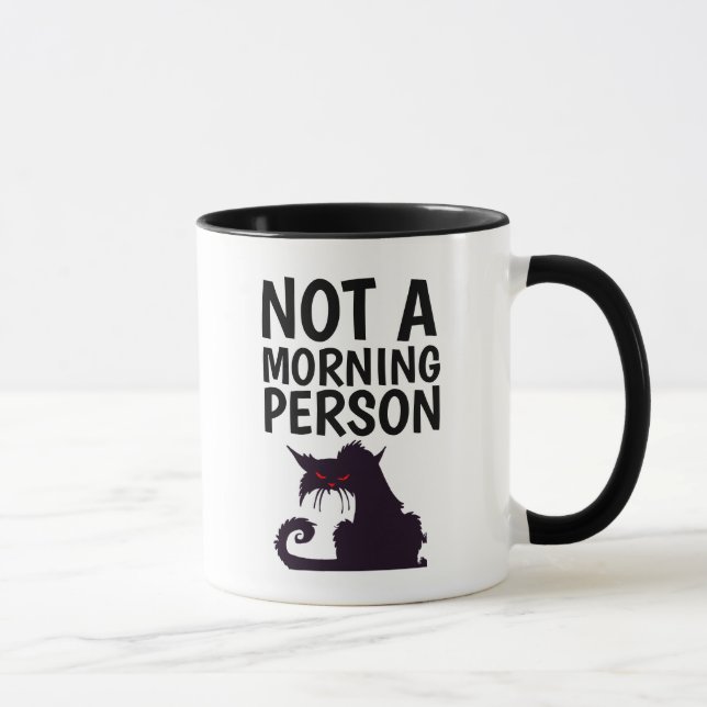 NOT A MORNING PERSON CAT FUNNY COFFEE MUGS (Right)