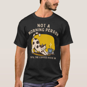 Not A Morning Person Cat T-Shirt Funny Coffee
