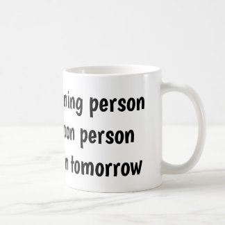 Not a morning person Coffee Mug