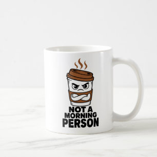 Not A Morning Person Funny Coffee Mug Humour Gift