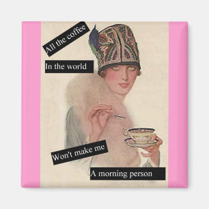 Not A Morning Person Magnet