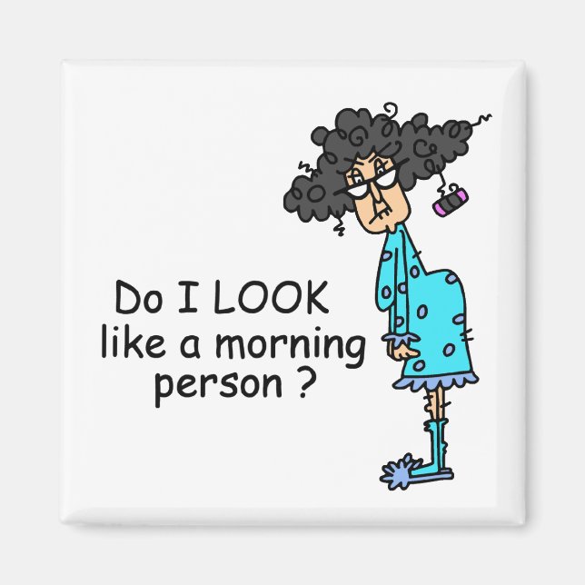 Not A Morning Person Magnet (Front)