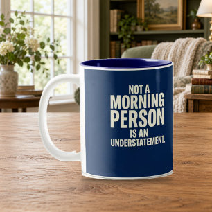 Not a Morning Person Navy Mug