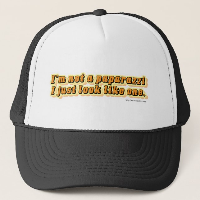 Not a Paparazzi Snarky Infamous Quote  Trucker Hat (Front)