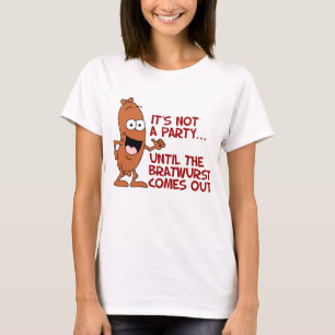 Not A Party Bratwurst T-Shirt