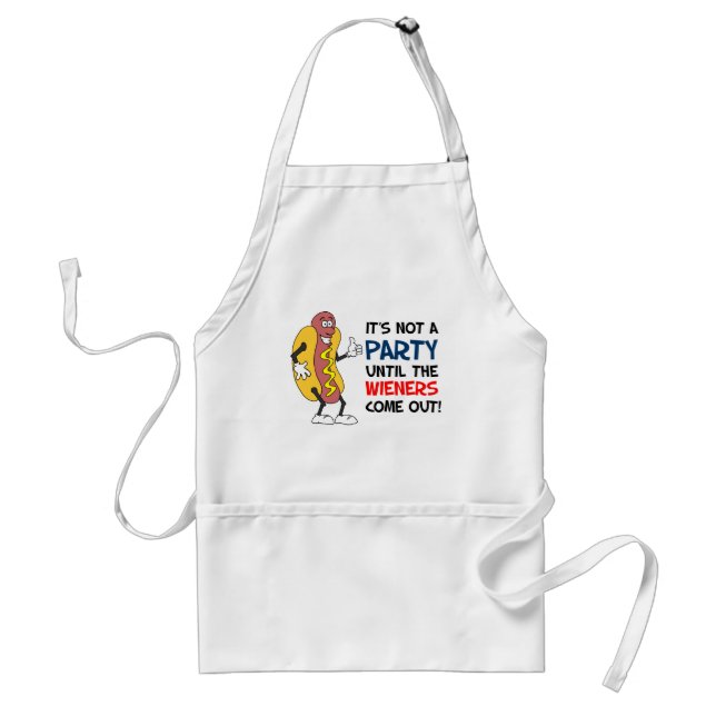 Not A Party Until Wieners Come Out Hot Dog Standard Apron (Front)