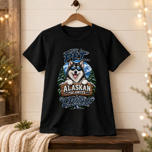 Not a Pet A Lifestyle Alaskan Malamute T-Shirt