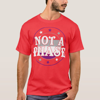 Not a Phase Funny Ace Pride Asexual LGBT T-Shirt