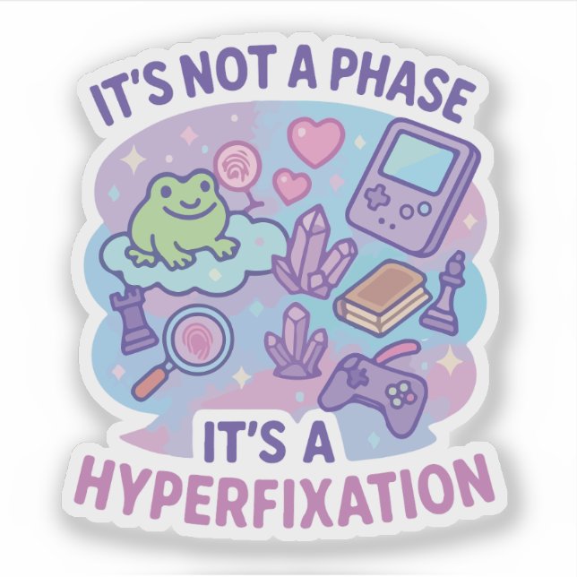 Not A Phase Hyperfixation Humor (Front)