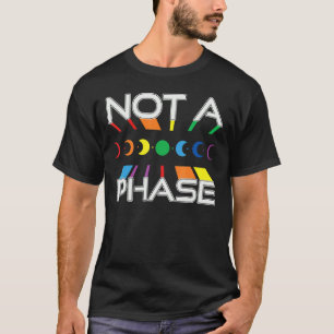 Not A Phase Moon Bisexual Flag Clothes Proud Bi P T-Shirt