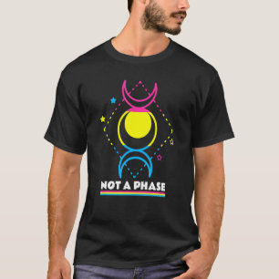 Not A Phase Moon Pansexual Flag Colours Lgbtq Pan T-Shirt