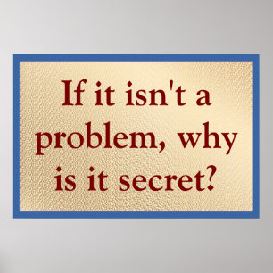 Not a Problem Why Secret Poster