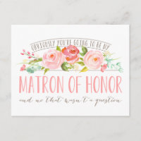 Not a Question, Matron Of Honour Rose Garden