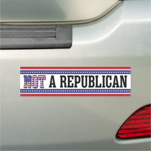 Not a Republican Bumper Sticker Car Magnet