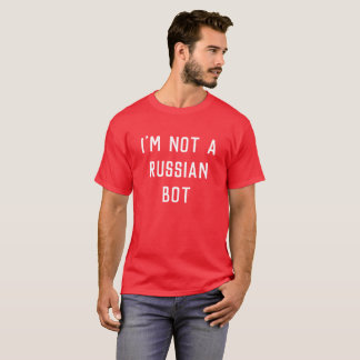 Not a Russian Bot T-Shirt