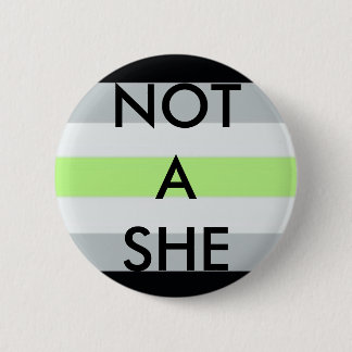 "Not a She" Button